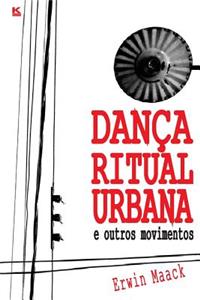 Dança Ritual Urbana