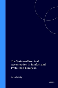 System of Nominal Accentuation in Sanskrit and Proto-Indo-European