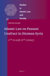 Islamic Law on Peasant Usufruct in Ottoman Syria