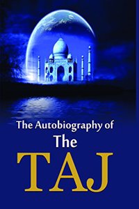 The Autobiography of The Taj