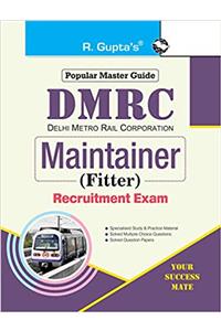 DMRC: Maintainer (Fitter) Recruitment Exam Guide
