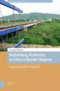 Rethinking Authority in China's Border Regime