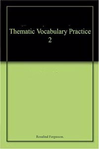 Thematic Vocabulary Practice 2