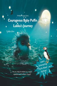 Courageous Baby Puffin Lukka's Journey