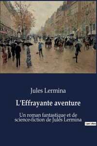 L'Effrayante aventure