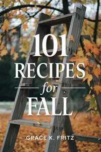 101 Recipes for Fall