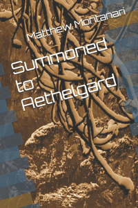 Summoned to Aethelgard
