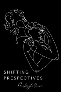 Shifting Prespectives