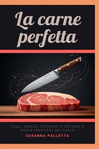 La Carne Perfetta