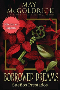 BORROWED DREAMS (Sueños Prestados)