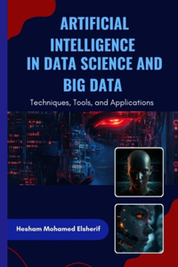 Artificial Intelligence in Data Science and Big Data