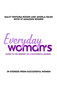 Everyday Woman's Guide to The Mindset Of A Successful Woman