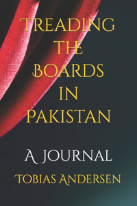 Treading the Boards in Pakistan