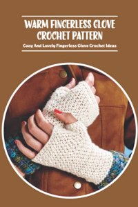 Warm Fingerless Glove Crochet Pattern