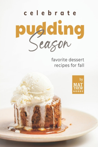 Celebrate Pudding Season