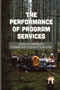 The Performance Of Program Services