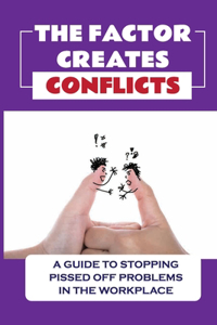 Factor Creates Conflicts