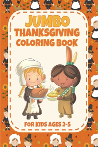 Jumbo Thanksgiving Coloring Book for Ages 2-5