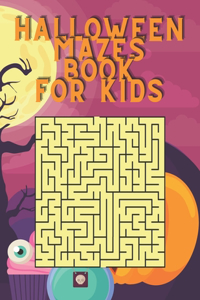 Halloween Mazes Book for Kids