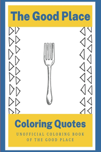 The Good Place Coloring Quotes