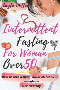 Intermittent Fasting for Women Over 50