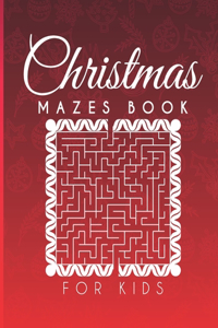 Christmas Mazes Book for Kids