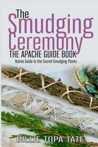 The Smudging Ceremony Book
