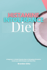 Histamine Intolerance Diet