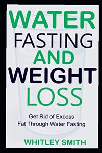 Water Fasting and Weight Loss