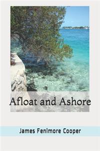 Afloat and Ashore