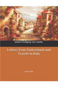 Letters from Switzerland and Travels in Italy