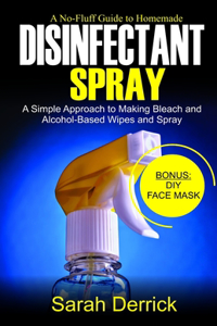 A No-Fluff Guide To Homemade DISINFECTANT SPRAY