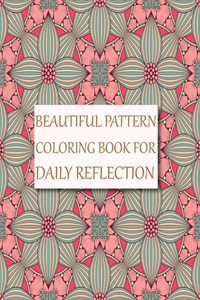 Beautiful Pattern Coloring Book for Daily Reflection