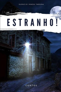 Estranho!: Contos