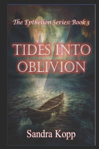 Tides Into Oblivion