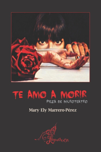 Te Amo a Morir
