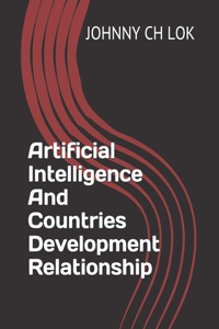 Artificial Intelligence And Countries Development Relationship