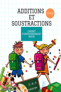 ADDITIONS ET SOUSTRACTIONS CP-CE1 Carnet d'entraînement math