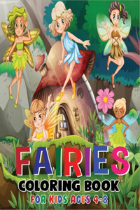 Fairies Coloring Book for Kids Ages 4-8