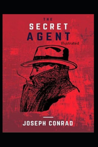 The Secret Agent Illustrated