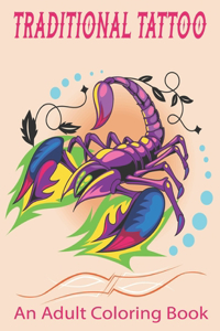 TRADITIONAL TATTOO An Adult Coloring Book