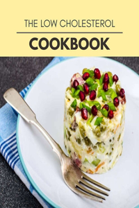 The Low Cholesterol Cookbook