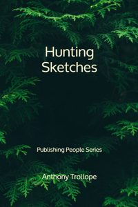 Hunting Sketches - Publishing People Series