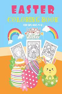 Easter Coloring Book For Kids Ages 4-12: Happy Easter Activity Coloring Pages For Kids of All Ages - Great Easter Basket Stuffers For Kids