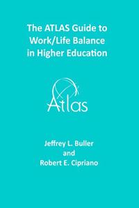 ATLAS Guide to Work/Life Balance in Higher Education