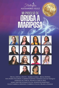 Mi Proceso de Oruga a Mariposa