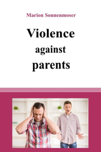 Violence against parents