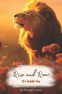 Rise and Roar