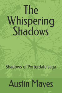 Whispering Shadows