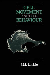 Cell Movement and Cell Behaviour